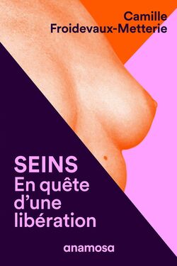 Seins. En quête d’une libération 