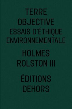 Terre objective. Essais d'éthique environnementale