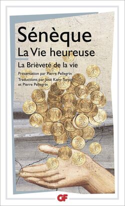 La Vie heureuse. La brièveté de la vie