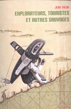 Explorateurs, touristes et autres sauvages