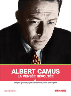Albert Camus, la pensée révoltée
