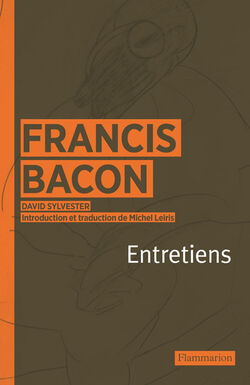 Entretiens avec Francis Bacon