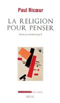 La Religion pour penser. Écrits et conférences 5