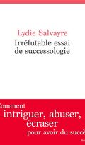 Irréfutable Essai de successologie