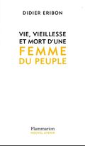 Vie, vieillesse et mort d’une femme du peuple 