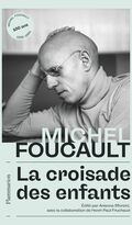 “La croisade des enfants”, de Michel Foucault