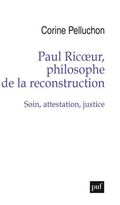 Paul Ricœur, philosophe de la reconstruction