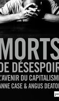 Morts de désespoir. L’avenir du capitalisme