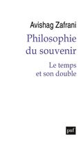 Philosophie du souvenir. Le temps et son double