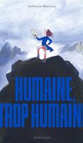 Humaine, trop humaine
