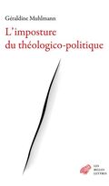 L’Imposture du théologico-politique 