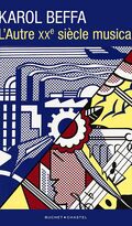 L’Autre XXe Siècle musical 