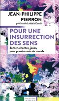 Pour une insurrection des sens