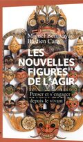 Les Nouvelles Figures de l’agir 
