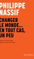 Changer le monde… en tout cas, un peu
