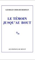 Le Témoin jusqu’au bout