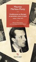 Inédits. Vol. 1. Cours et conférences en Europe et premiers cours à Lyon. 1946-1947