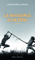 La Naissance d’un père