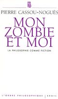 Mon zombie et moi : La philosophie comme fiction