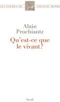 Qu'est-ce que le vivant ?