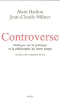 Controverse : Dialogue sur la politique et la philosophie de notre temps