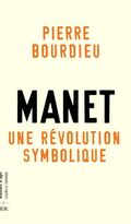 Manet, Une révolution symbolique: Cours au collège de France (1998-2000)