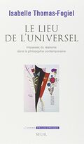 Le lieu de l'universel. Impasses du réalisme dans la philosophie contemporaine