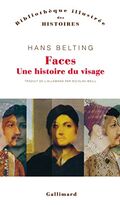 Faces. Une histoire du visage