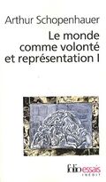 Le monde comme volonté et représentation : Tome 1