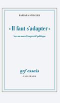 “Il faut s’adapter”. Sur un nouvel impératif politique