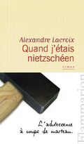 Quand j'étais nietzschéen