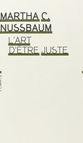 L'Art d'être juste. L'imagination littéraire et la vie publique