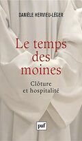 Le temps des moines. Clôture et hospitalité