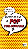 Qu'est-ce que la pop'philosophie ?