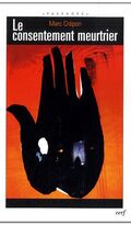 Le consentement meurtrier