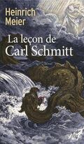 La leçon de Carl Schmitt. Quatre chapitres sur la différence entre théologie politique et la philosophie politique