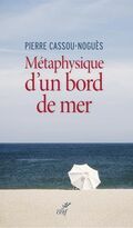 Métaphysique d'un bord de mer