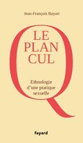Le Plan cul: Ethnographie d'une pratique sexuelle