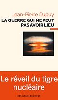 La Guerre qui ne peut pas avoir lieu