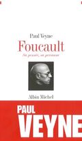 Foucault, sa pensée, sa personne
