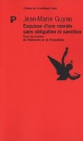 Esquisse d'une morale sans obligation ni sanction