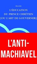 L'Éducation du prince chrétien: [ou l'art de gouverner]