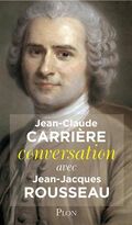 Conversation avec Jean-Jacques Rousseau