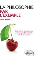 La Philosophie par l'exemple