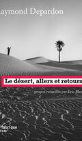 Le desert, allers et retours