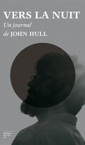 Vers la nuit. Un journal
