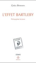 L'effet Bartleby : Philosophes lecteurs