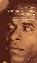 Écrits sur l'aliénation et la liberté