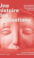 Une histoire des civilisations