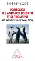 Pourquoi les animaux trichent et se trompent